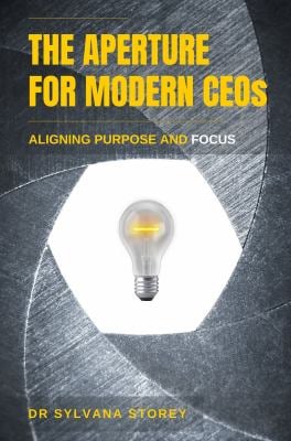 The Aperture of Modern CEOs : Aligning Purpose and Focus
