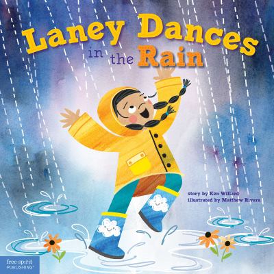 Laney Dances in the Rain : A Wordless Picture Book about Being True to Yourself