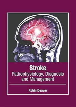 Stroke: Pathophysiology, Diagnosis and Management