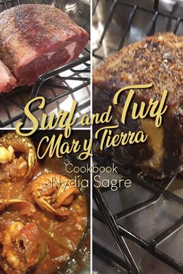 Surf and Turf : Mar y Tierra Cookbook
