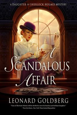 A Scandalous Affair : A Daughter of Sherlock Holmes Mystery