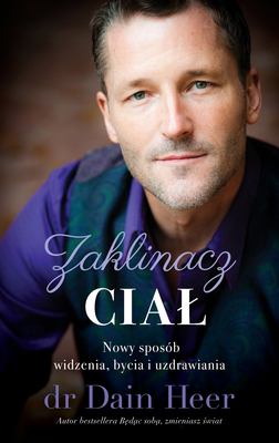 Body Whispering (Polish) : A New Way of Being, Seeing & Healing