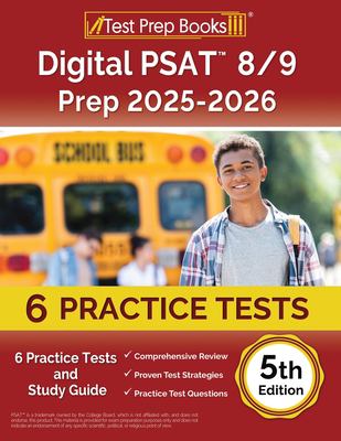 Digital PSAT 8/9 Prep 2024-2025 : 6 Practice Tests and Study Guide [5th Edition]