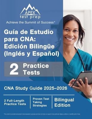 Guía de Estudio para CNA : Edición Bilingüe (Inglés y Español), CNA Study Guide 2025-2026, 2 Full-Length Practice Tests [Bilingual Edition]