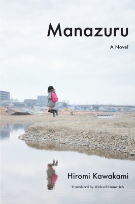 Manazuru : A Novel
