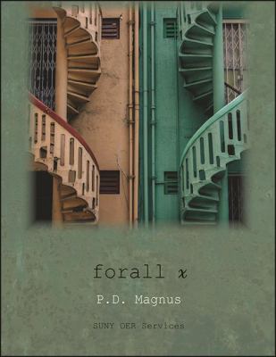 Forall X : An Introduction to Formal Logic
