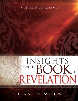 Insights on the Book of Revelation : A Verse by Verse Study