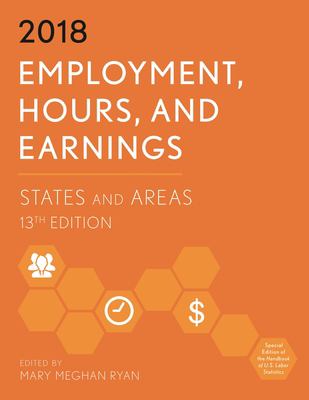 Employment, Hours, and Earnings 2018 : States and Areas