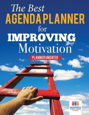 The Best Agenda Planner for Improving Motivation Planner Undated