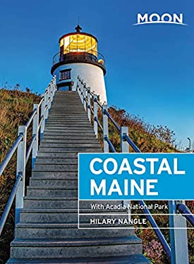 Moon Coastal Maine : With Acadia National Park