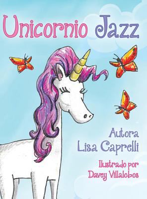 Unicornio Jazz : Spanish Edition