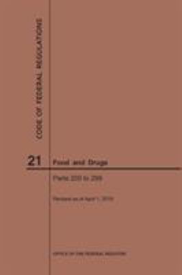 Code of Federal Regulations Title 21, Food and Drugs, Parts 200-299 2019