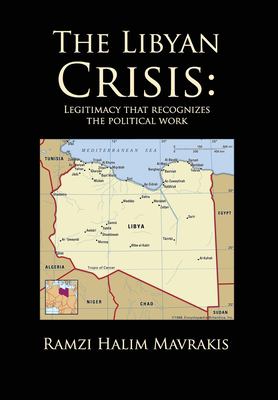 The Libyan Crisis : Legitimacy That Recognizes the Political Work