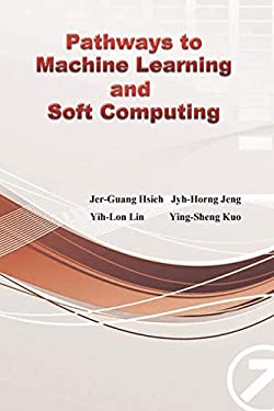 Pathways to Machine Learning and Soft Computing : ????????????(?????)