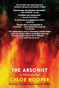 The Arsonist : A Mind on Fire