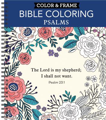 Color and Frame - Bible Coloring: Psalms