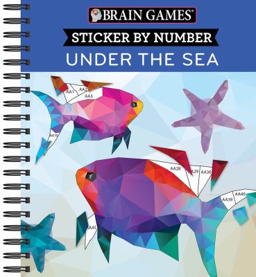 Brain Games: Sticker by Number : Under the Sea