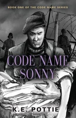 Code Name Sonny : Book One of the Code Name Series