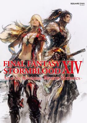 Final Fantasy XIV: Stormblood -- the Art of the Revolution -Western Memories-