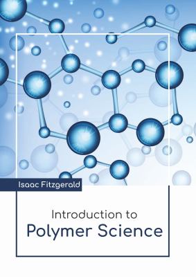 Introduction to Polymer Science