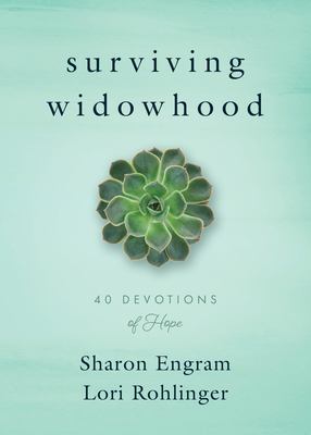 Surviving Widowhood : 40 Devotions of Hope