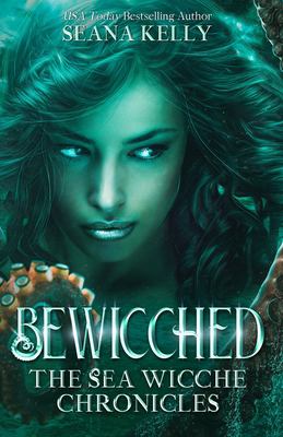 Bewicched : The Sea Wicche Chronicles