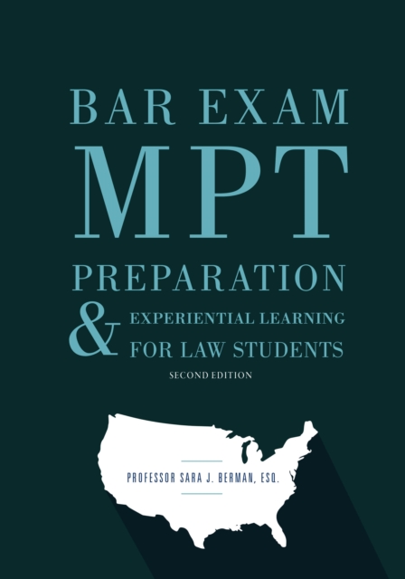 Bar Exam MPT Preparation and Experiential Learning for Law Students