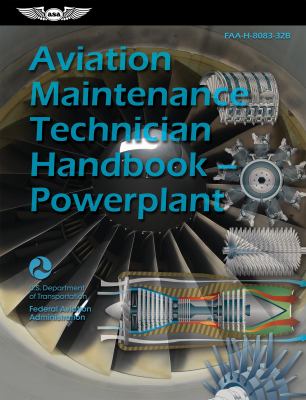 Aviation Maintenance Technician Handbook--Powerplant (2025) : Faa-H-8083-32b