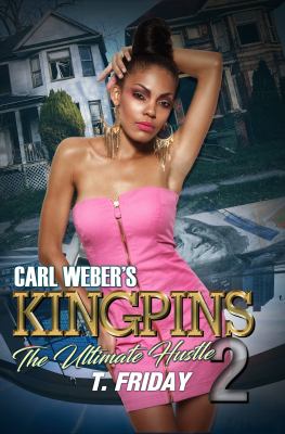 Carl Weber's Kingpins: The Ultimate Hustle