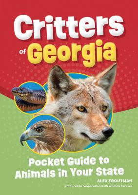 Critters of Georgia : Pocket Guide to Animals in Your State