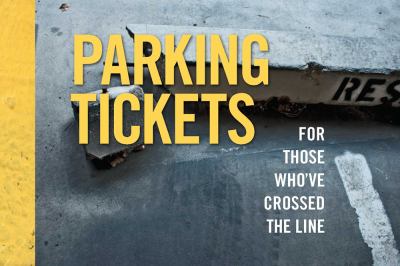Parking Tickets : 40 Funny/Joke Parking Tickets for Those Who've Crossed the Line