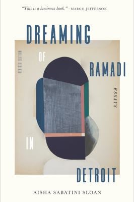 Dreaming of Ramadi in Detroit : Essays
