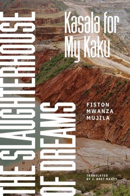 The Slaughterhouse of Dreams : Kasala for My Kaku