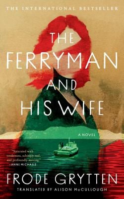 The Ferryman and His Wife : A Novel