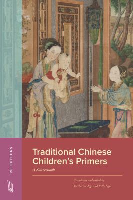 Traditional Chinese Children's Primers : A Sourcebook