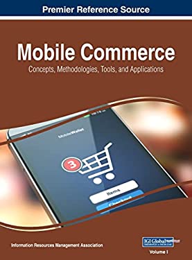 Mobile Commerce : Concepts, Methodologies, Tools, and Applications, VOL 1