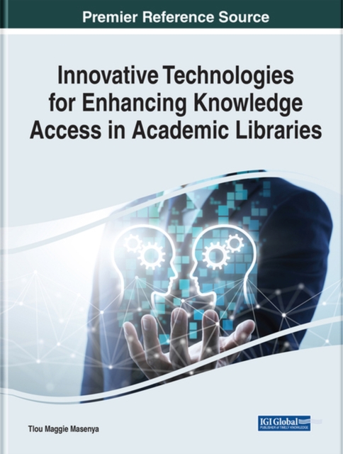 Innovative Technologies for Enhancing Knowledge Access in Academic Libraries