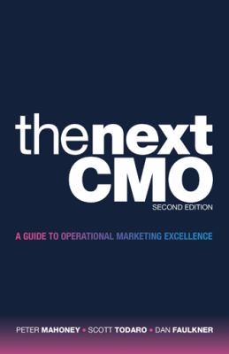 The Next CMO : A Guide to Operational Marketing Excellence