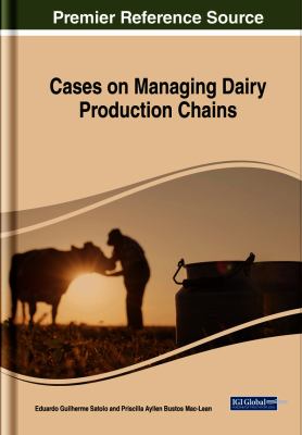 Cases on Managing Dairy Productive Chains