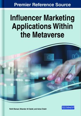 Influencer Marketing Applications Within the Metaverse
