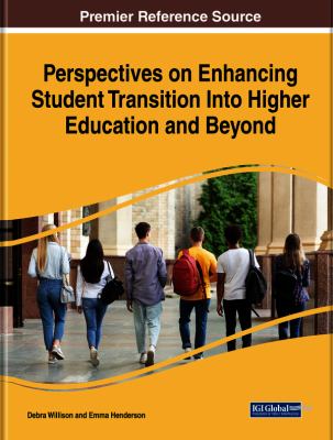 Perspectives on Enhancing Student Transition Into Higher Education and Beyond