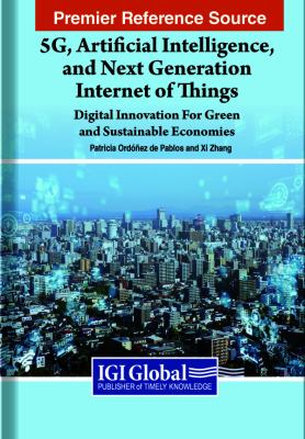 5G, Artificial Intelligence, and Next Generation Internet of Things: Digital Innovation for Green and Sustainable Economies