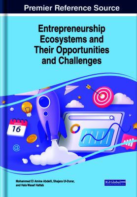 Entrepreneurship Ecosystems and Their Opportunities and Challenges