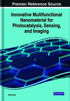 Innovative Multifunctional Nanomaterial for Photocatalysis, Sensing, and Imaging