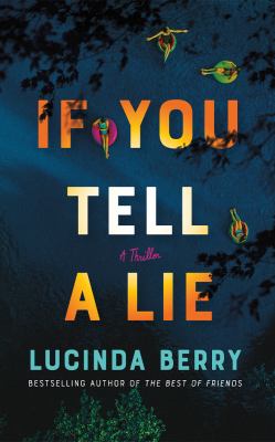 If You Tell a Lie : A Thriller