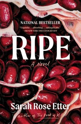 Ripe : A Novel