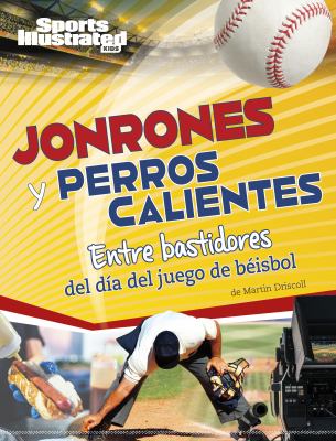 Jonrones y Perros Calientes : Entre Bastidores Del Día Del Juego de Béisbol
