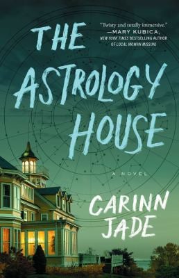 The Astrology House : A Novel