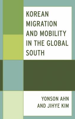 Korean Migration and Mobility in the Global South
