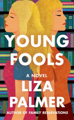 Young Fools : A Novel